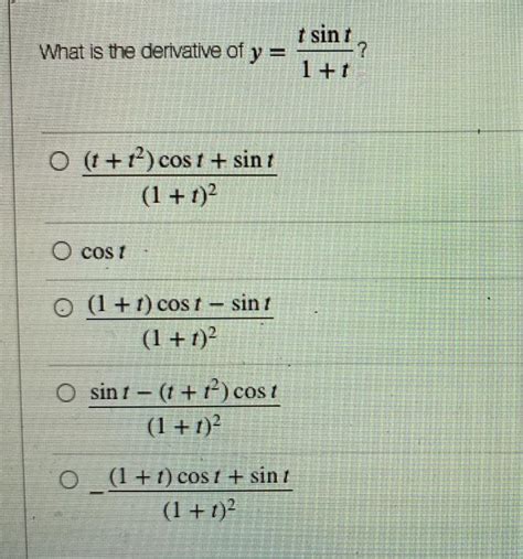 Solved What Is The Derivative Of Y T Sint 1 1 0 T 1 Chegg