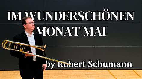 Robert Schumann Im wunderschönen Monat Mai Dichterliebe Op 48