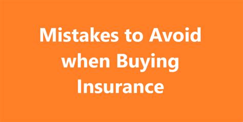 Mistakes To Avoid When Buying Insurance