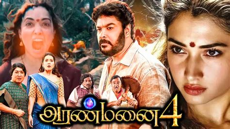 Aranmanai 4 Full Movie In Tamil 2024 Sundar C Tamannaah Raashii