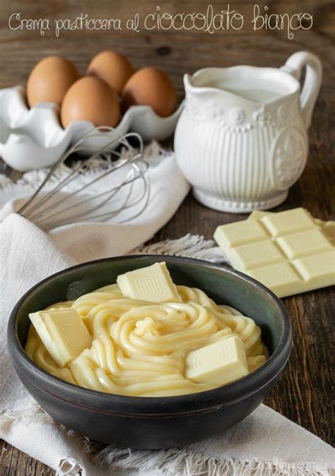 Crema Pasticcera Al Cioccolato Bianco Vellutata E Golosa