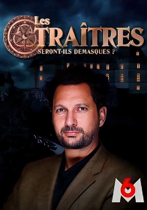 Saison 3 Les Traîtres streaming où regarder les épisodes