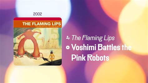 Yoshimi Battles the Pink Robots (365 Albums)