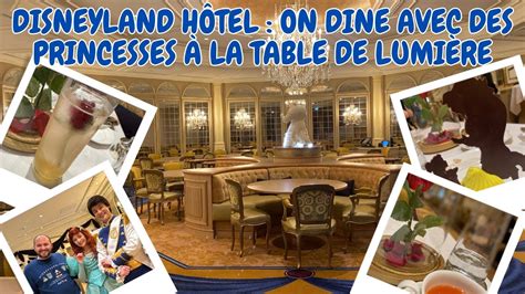 Disneyland Hotel On Dine Avec Les Princesses La Table De Lumi Re