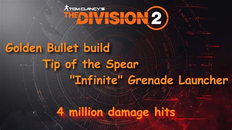 The Division 2 Infinite Grenade Launcher My Favorite Golden Bullet