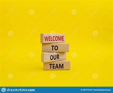 Welcome To Our Team Symbol. Concept Words Welcome To Our Team on Wooden ...