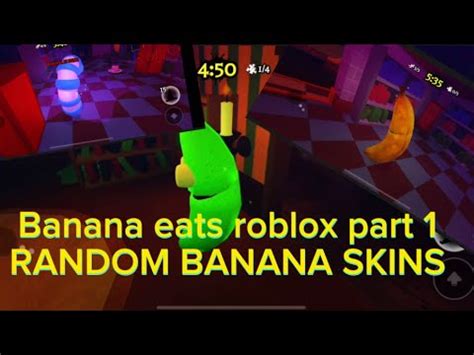 Banana Eats Part Random Banana Skins Banana Eats Roblox Youtube