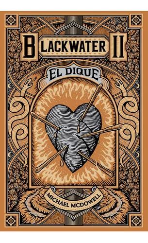 Blackwater Ii El Dique De Michael Mcdowell Editorial Blackie Books