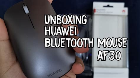 Unboxing Huawei Bluetooth Mouse Af30 Indonesia Youtube