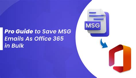 Pro Guide To Save Msg Emails As Office In Bulk Mindxmaster