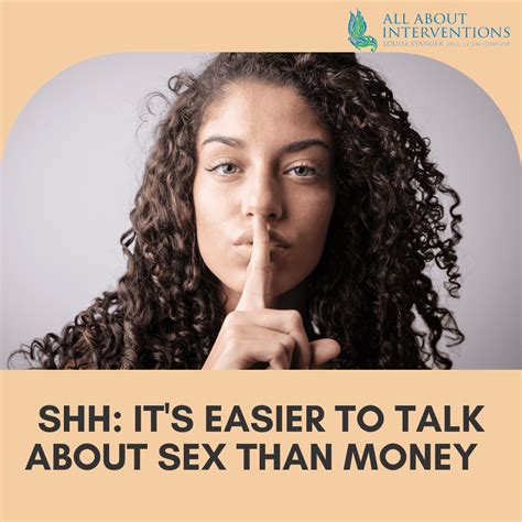 Shh It S Easier To Talk About Sex Than Money Interventionist