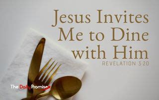 Jesus Invites Me To Dine With Him The Daily Promise