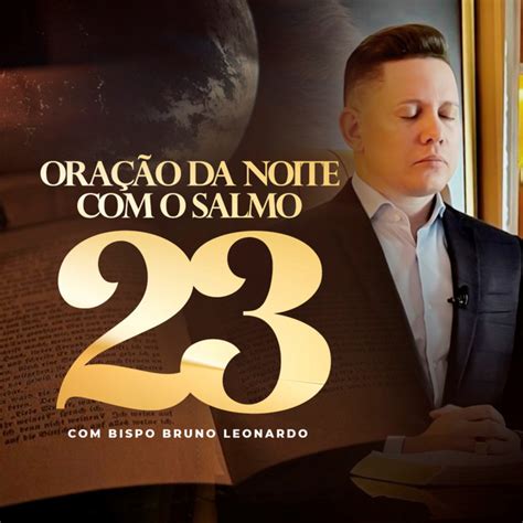 Ora O Da Noite O Salmo Pt Song And Lyrics By Bispo Bruno