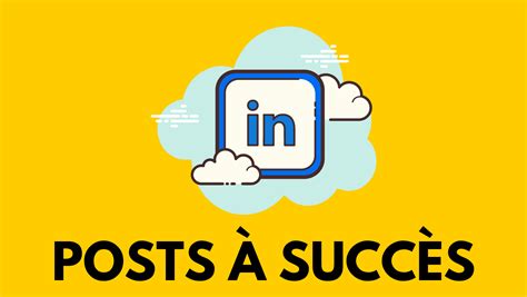 POSTS À SUCCÈS 30 idées de publications Linkedin à copier pour