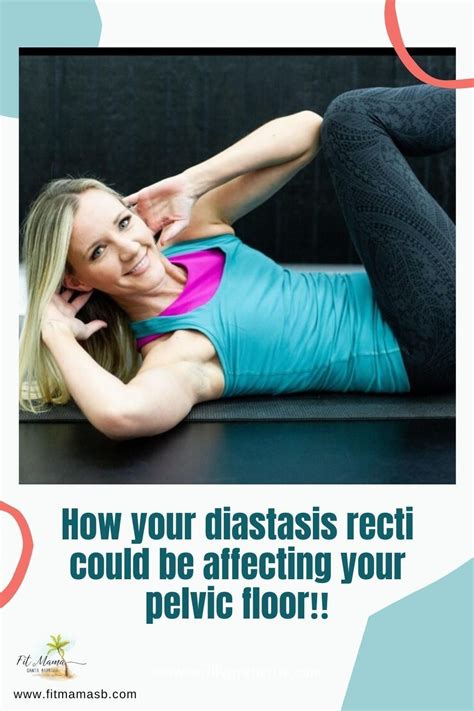 Diastasis Recti Can Affect Your Pelvic Floor Too Our Abdominals Are