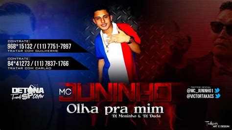 Mc Juninho Olhando Pra Mim Dj Menininho E Dj Duda Lan Amento