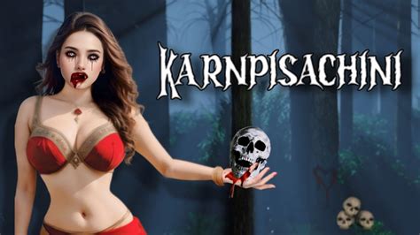 Karnpisachini Horror Story Sshhhkoihai Youtube