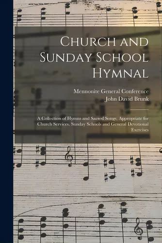 Church And Sunday School Hymnal A Collection Of Hymns And Sacred Songs