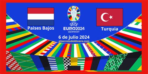 Ver En Vivo Paises Bajos Vs Turquia En La Eurocopa 2024