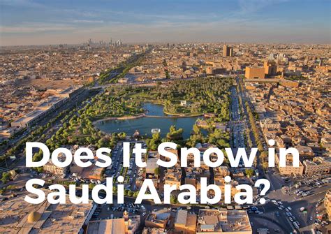 Does It Snow In Saudi Arabia? (You Will Be SURPRISED!) - TravelPeri