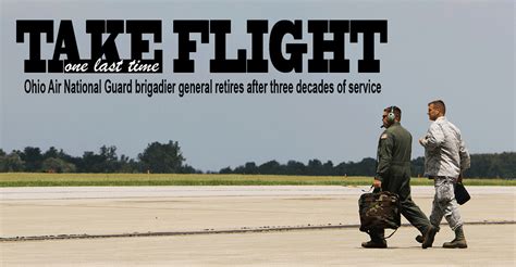 Taking Flight One Last Time Ohio Air National Guard Brigadier General