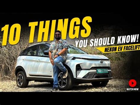 10 Things You Need To Know Before Buying Tata Nexon EV Facelift YouTube