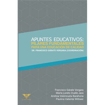 Apuntes Educativos Pilares Fundamentales Para Una Educaci N De Calidad