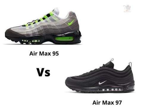 Air Max 95 Vs 97 Which Is The Best And Why In 2021 Air Max Air