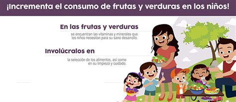 ¡incrementa El Consumo De Frutas Y Verduras En Los Niños Alianza Por