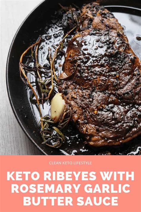 Keto Ribeye Steaks With Garlic Rosemary Butter Clean Keto Lifestyle