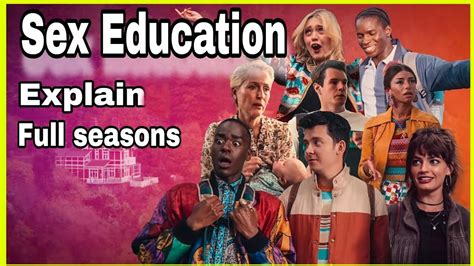 Sex Education Series Review Full Seasons Explain Youtube