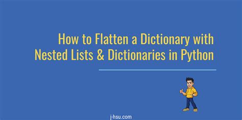 How To Flatten A Dictionary With Nested Lists And Dictionaries In