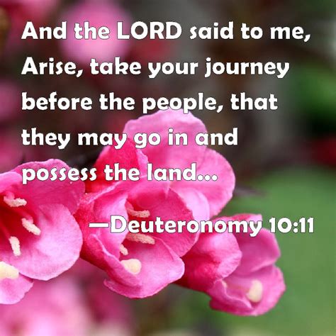 Deuteronomy 1011 And The Lord Said To Me Arise Take Your Journey