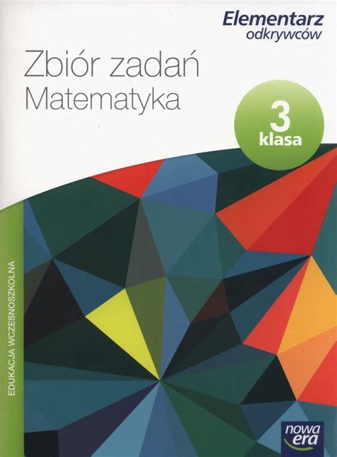 Elementarz Odkrywc W Matematyka Zbi R Zada Klasa Szko A