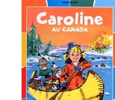 Caroline Caroline Au Canada Pierre Probst Cartonn Achat Livre