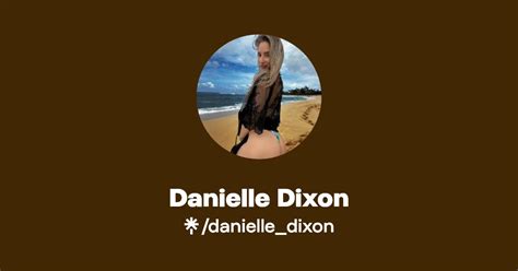 Danielle Dixon Find Danielle Dixon Onlyfans Linktree