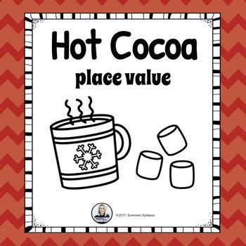 Hot Cocoa Place Value Math Center By Summers Syllabus TpT