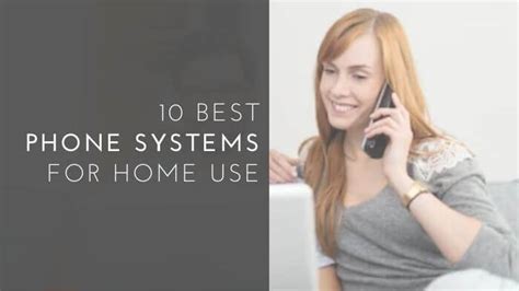 10 Best Phone Systems for Home Use - Techiezer