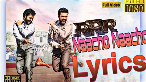 Nacho Nacho Full Song Video Rrr Movie Ntr Ram Charan Naacho Naacho