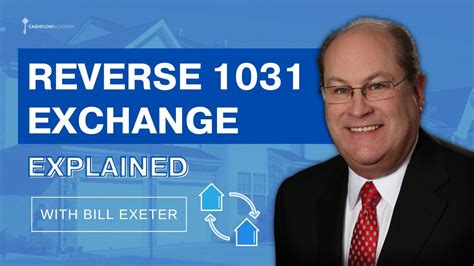 Reverse 1031 Exchange What You Need To Know With Bill Exeter YouTube