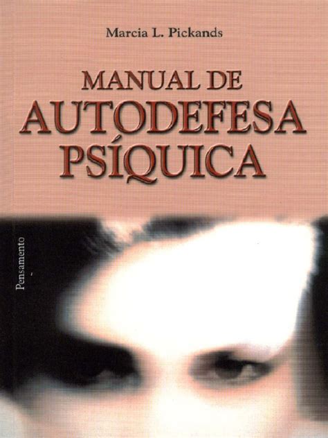 Resumo Manual De Autodefesa Psiquica Marcia L Pickands Pdf