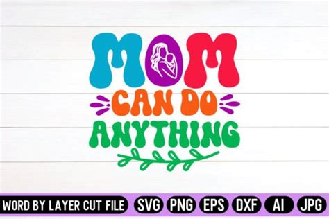 Mom Can Do Anything Retro Design Graphic By Svg Artfibers · Creative