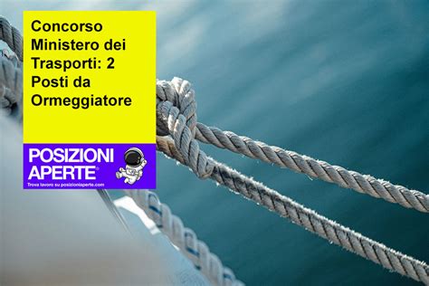 Concorso Ministero Dei Trasporti 2 Posti Da Ormeggiatore