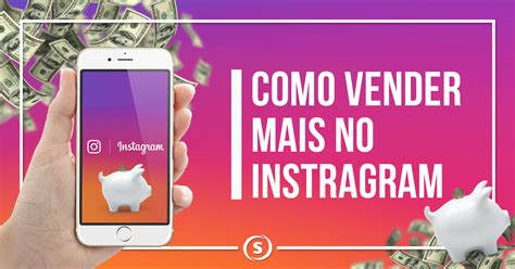 Como Vender Mais No Instagram Ag Ncia De Marketing Digital