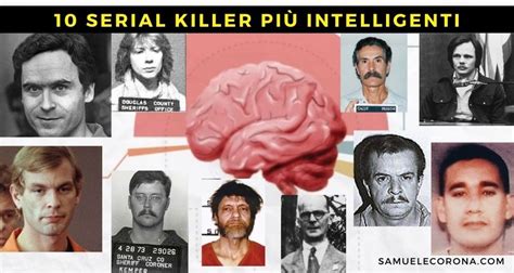 10 Serial killer più intelligenti della storia Quoziente intellettivo