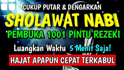 Luangkan Waktu 5 Menit Sholawat Jibril Pengabul Doa Penarik Rezeki