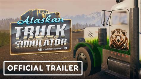 Alaskan Truck Simulator Official Demo Trailer Summer Of Gaming 2022