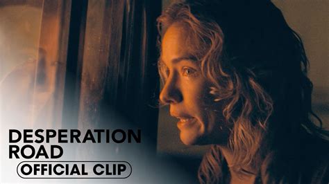 Desperation Road Official Clip I Aint Going In No Truck Mel