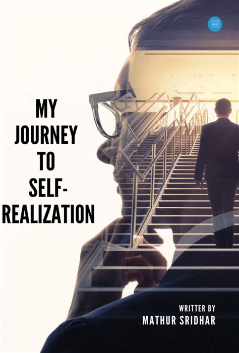 My Journey to Self Realization