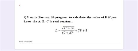 Solved 021 Write Fortran 90 Program To Calculate The Value Chegg